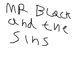 Thumbnail for Mr black and the sins