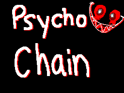Thumbnail for Psycho Chain (April 2013)
