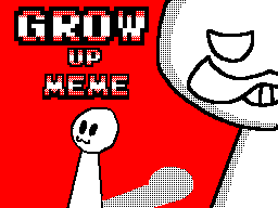 Thumbnail for Grow Up Meme (October 2012)