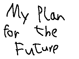 Thumbnail for My Plan for the Future