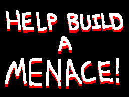 Thumbnail for BUILD A MENACE!