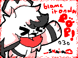 Thumbnail for BLAME IT ON DA POP!!! o3o