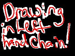 Thumbnail for Drawing w/ Left Hand Chain (January 2013)